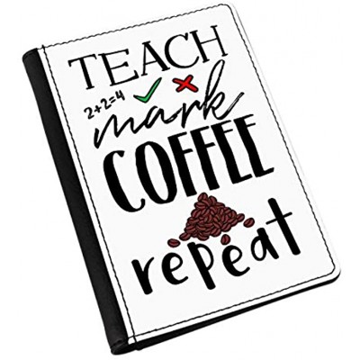 Teach Mark Coffee Repeat Passport Holder Cover